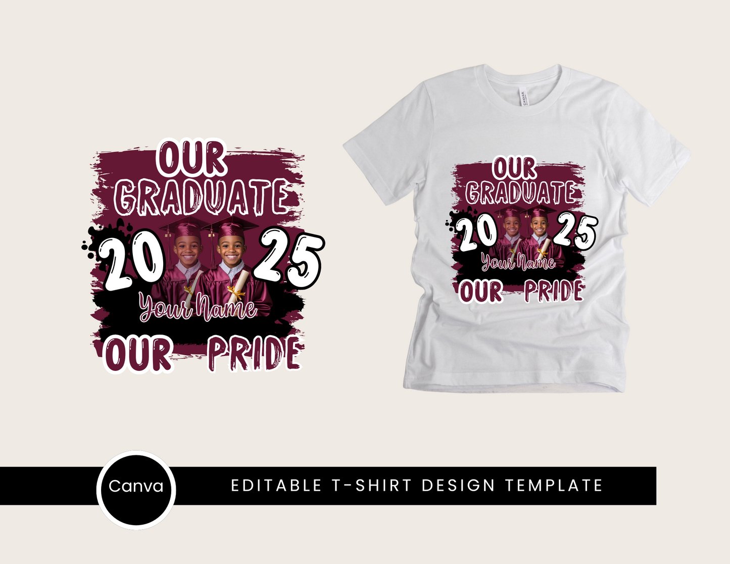 Our Graduate T-Shirt Canva Template | Editable DIY Design