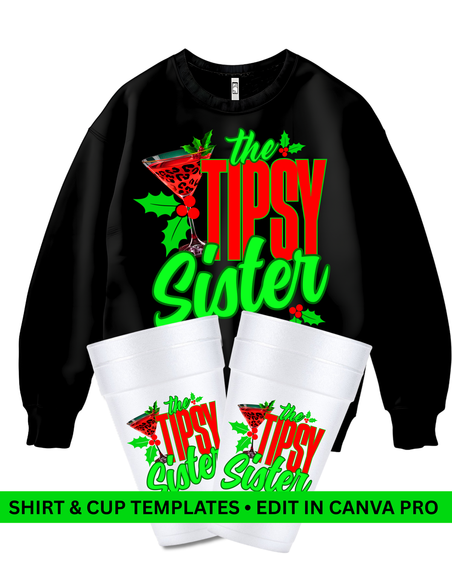 Tipsy Sister Christmas T-Shirt & Cup Bundle – Editable Canva Pro Templates (Digital)