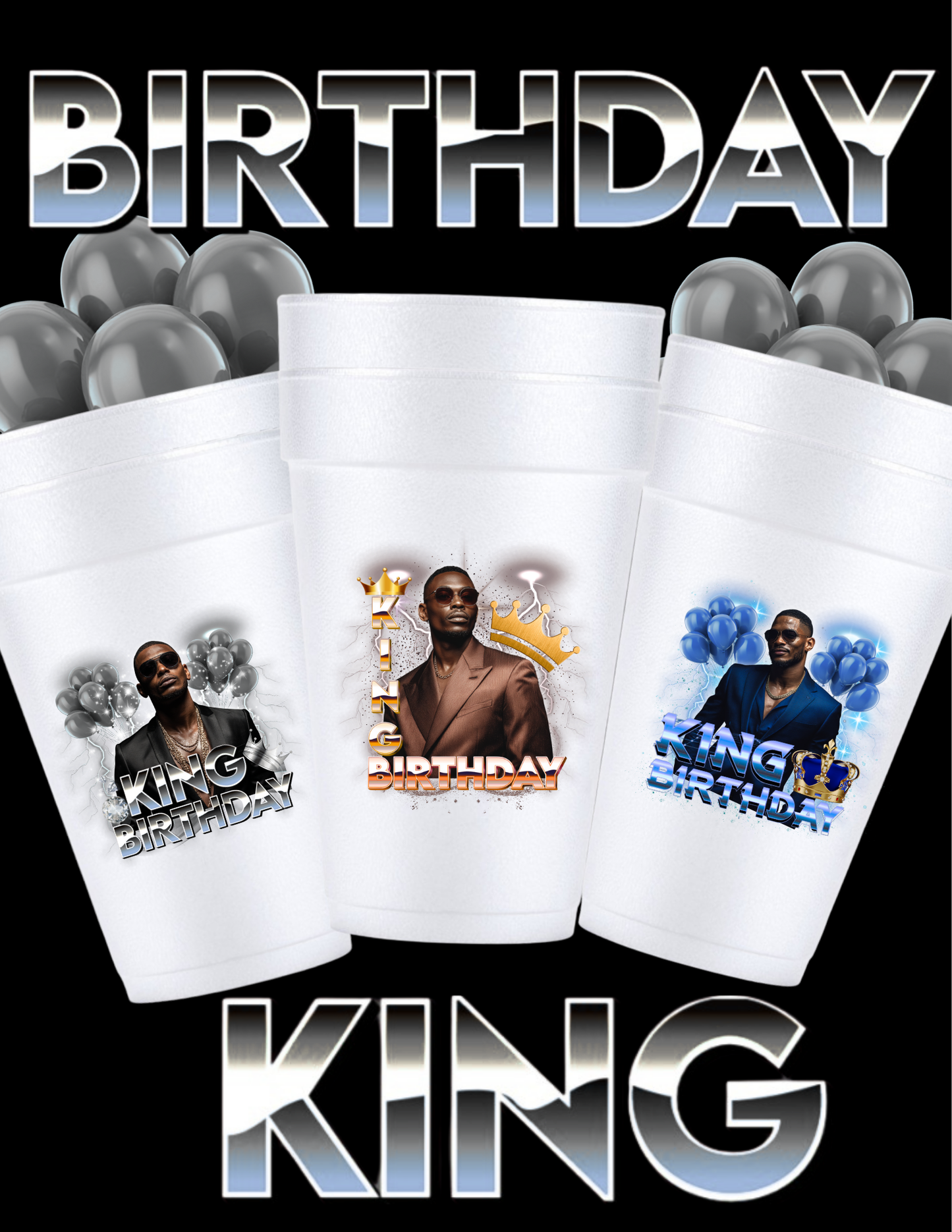 Birthday King Styrofoam Cup Template | Men’s Party Templates Bundle of 3